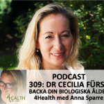 309: Dr Cecilia Fürst – Biologisk ålder & så blir du yngre