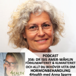 356: Dr Isis Amer-Wåhlin – Förklimakteriet & klimakteriet. Och allt du behöver veta om hormonbehandling