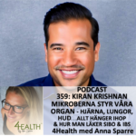 359: Kiran Krishnan – Bakterierna i våra organ styr kroppens funktion. Om mikroberna i vår kropp & hur man läker SIBO & IBS