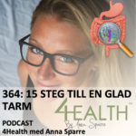 364: 15 steg till en glad tarm. Så mår din mage – och därmed du – bättre