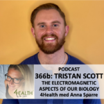 366b: Tristan Scott – The Electromagnetic aspects of our biology, incl. effects of technology on mitochondria, and effects of nature on our biology (English)